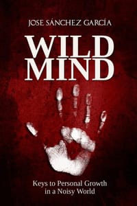 Wild Mind: Keys to Personal Growth in a Noisy World cover