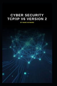 Cyber Security TCP/IP V6 version 2: An update from Version 1 cover
