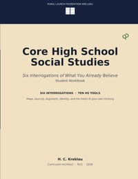 Core High School Social Studies: Six Interrogations of What You Already Believe cover
