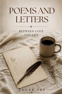 Poems and Letters: Between Love and Life cover