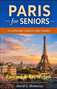 Paris for Seniors: Expanded & Revised: Comfortable Guide for Older Travelers cover