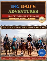 Dr. Dad's Adventures: : Real Adventures on the Ranch cover