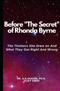 Before "The Secret" of Rhonda Byrne: The Thinkers She Drew on And What they Got Right and Wrong cover