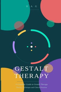 Gestalt Therapy: Awareness in the Here and Now cover