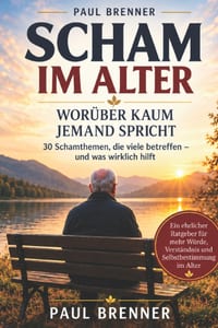 Worüber im Alter kaum jemand spricht: Scham kennt kein Alter - Schamthemen verstehen - von Blasenschwäche und Verdauungsproblemen bis Mundtrockenheit, cover