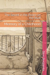 The Secret in the Room on the Roof: Memory of a Childhood cover