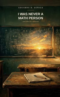 I Was Never a Math Person: (And Other Lies I Believed) cover