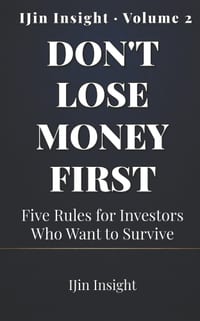 Don't Lose Money First: Five Rules for Investors Who Want to Survive cover