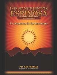Los sangrientos Espinosa: Los primeros asesinos en serie de Estados Unidos cover