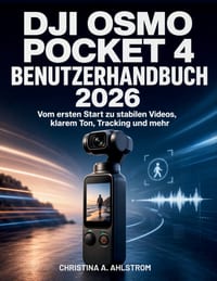 DJI Osmo Pocket 4 Benutzerhandbuch 2026: Vom ersten Start zu stabilen Videos, klarem Ton, Tracking und mehr cover