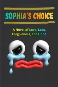 Sophia's Choice: A Novel of Love, Loss, Forgiveness, and Hope cover