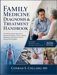 Family Medicine Diagnosis & Treatment Handbook: An Evidence-Based Approach to Symptom Evaluation, Chronic Disease Monitoring, and Lifespan Care for Pr cover