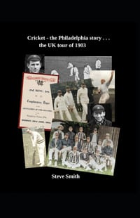Cricket - the Philadelphia story . . . the UK tour of 1903 cover