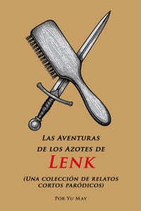 Las Aventuras de los Azotes de Lenk: Una colección de relatos cortos paródicos cover