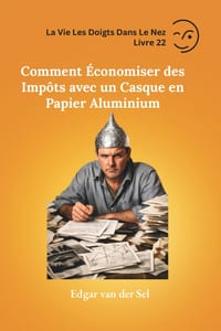 Comment Économiser des Impôts avec un Casque en Papier Aluminium cover