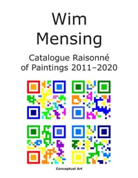 Wim Mensing Catalogue Raisonné of Paintings 2011-2020 cover