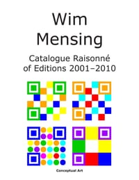 Wim Mensing Catalogue Raisonné of Editions 2001-2010 cover