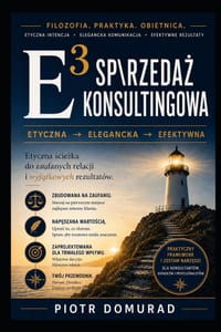E3 Sprzedaż Konsultingowa: Etyczna → Elegancka → Efektywna cover