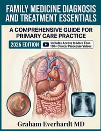 Family Medicine Diagnosis And Treatment Essentials: Evidence-Based Primary Care Across the Lifespan, with Diagnostic Workflows and Current Management cover