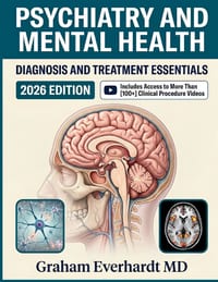 Psychiatry and Mental Health Diagnosis and Treatment Essentials: A Clinical Guide to Mental Disorders, Pharmacotherapy, and Evidenced-Based Care cover