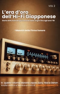 L'era d'oro dell'HI-FI Giapponese: I Maestri della firma sonora - VOL.2: Marantz Japan, Sony, Akai, Denon. cover