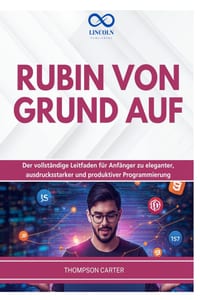 Rubin Von Grund: AUF Der vollständige Leitfaden für Anfänger zu eleganter, ausdrucksstarker und produktiver Programmierung cover