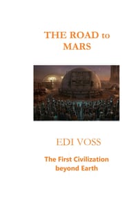 THE ROAD to MARS: The First Civilization beyond Earth cover