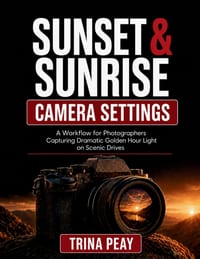 Sunset & Sunrise Camera Settings: A Workflow for Photographers Capturing Dramatic Golden Hour Light on Scenic Drives cover