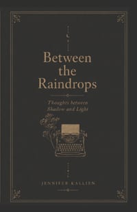 Between the Raindrops: Thoughts between Shadow and Light cover