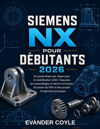 Siemens NX pour débutants 2026 cover