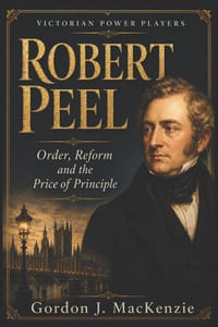 Robert Peel: Order, Reform and the Price of Principle cover