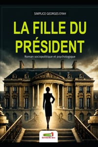 La Fille Du Président: Roman sociopolitique et psychologique cover