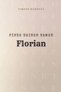 Finde Deinen Namen Florian: Ein Rätselbuch der besonderen Art - dein Name ist der Schlüssel cover