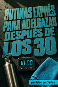 Rutinas Exprés para Adelgazar Después de los 30 cover