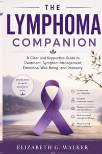 The Lymphoma Companion: A Clear and Supportive Guide to Treatment, Symptom Management, Emotional Well-Being, and Recovery cover