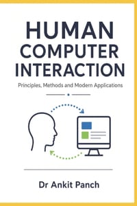 Human-Computer Interaction (Made Simple): Principles, Methods and Modern Applications cover