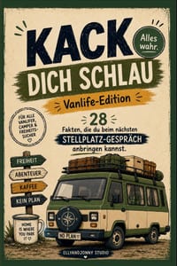 Kack dich schlau - Vanlife-Edition - Das lustige Camping-Buch: 28 kuriose Fakten und unnützes Wissen für Camper, Wohnmobilfahrer und Vanlife-Fans - da cover