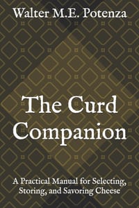 The Curd Companion: A Practical Manual for Selecting, Storing, and Savoring Cheese cover