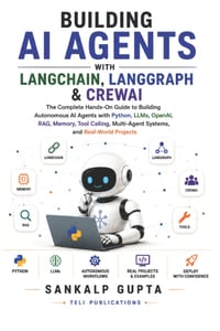Building AI Agents with LangChain, LangGraph & CrewAI: The Complete Hands-On Guide to Building Autonomous AI Agents with Python, LLMs, OpenAI, RAG, Me cover