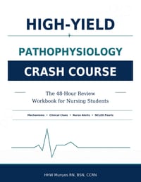 Pathophysiology Crash Course: High-Yield Review for Nursing Students With Limited Study Time cover