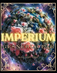 Imperium Gesneriaceae od P do W: 50 rodzajów ostrojowatych, ciekawostki, ilustracje i nowoczesna botanika w jednym cover