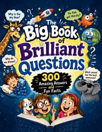 The Big Book of Brilliant Questions: 300 Amazing Answers and Fun Facts for Curious Kids Ages 6-12 cover