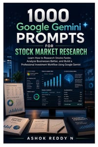1000 Google Gemini Prompts for Stock Market Research: Learn How to Research Stocks Faster, Analyze Businesses Better, and Build a Professional Investm cover
