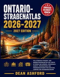 Ontario-Straßenatlas 2026-2027: Vollständige Straßen- und Nebenstraßenkarten für Städte im Süden und Norden, Ferienhausgebiete, Provinzparks und Panor cover