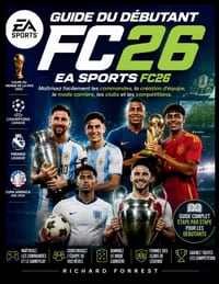 Guide du débutant EA Sports FC26: Maîtrisez facilement les commandes, la création d'équipe, le mode carrière, les clubs et les compétitions cover