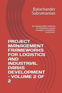 Project Management Frameworks for Logistics and Industrial Parks Development - Volume 2 of 2: An indispensable reference for developers, project manag cover