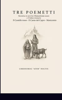 Tre Poemetti: Narrativa in versi tra il Romanticismo oscuro e il Gotico visionario cover