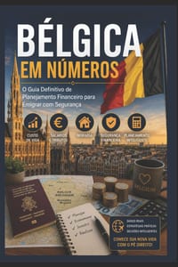 Bélgica Em Números: O Guia Financeiro Completo para Planejar Sua Mudança cover