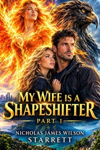My Wife Is A Shape Shifter: An epic paranormal romance with breathtaking shapeshifting unforgettable heroes, fast paced action, with laugh-out-loud hu cover