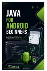 Java for Android Beginners: Build Simple Mobile Apps with Real-World Features cover